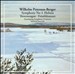 Wilhelm Peterson-Berger: Symphony No. 4 "Holmia"; Törnrossagan; Frösöblomster