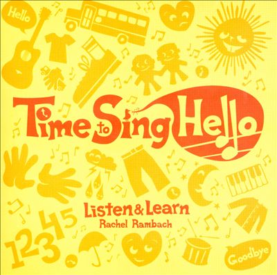 Time To Sing Hello: Listen & Learn