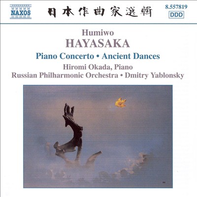 Humiwo Hayasaka: Piano Concerto; Ancient Dances