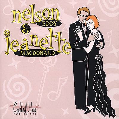 Cocktail Hour: Nelson Eddy and Jeannette MacDonald