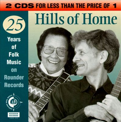 Hills of Home: 25 Years of Folk Music on Rounder Records