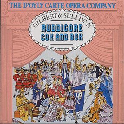 Gilbert & Sullivan: Ruddigore & Cox and Box [1961 Recordings]