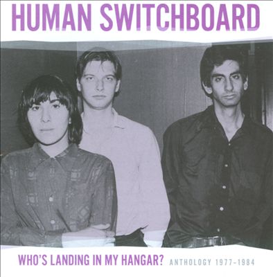 Who's Landing in My Hangar? Anthology 1977-1984