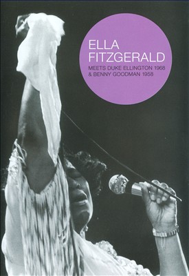Ella Fitzgerald Meets Duke Ellington 1968 & Benny Goodman 1958