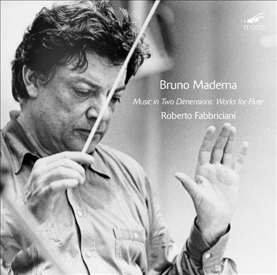 Bruno Maderna: Music in Two Dimensions - Works for Flute