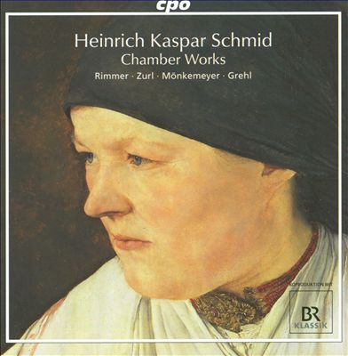 Heinrich Caspar Schmid: Chamber Works