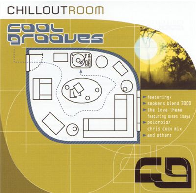 Chillout Room: Cool Grooves