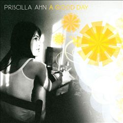 Album herunterladen Priscilla Ahn - A Good Day