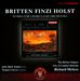 Britten, Finzi, Holst: Works for Chorus and Orchestra