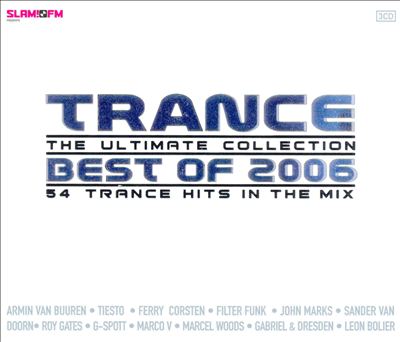 Trance: Ultimate Collection 2006, Vol. 1