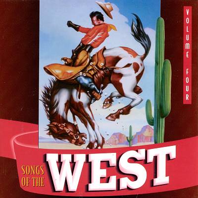 Songs of the West, Vol. 4