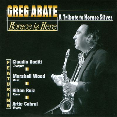 Horace Is Here: A Tribute to Horace Silver