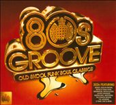Ministry of Sound: 80s Groove -- Old Skool Funk Soul Classics