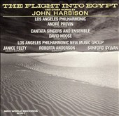 The Flight into Egypt and Other Works by John Harbison