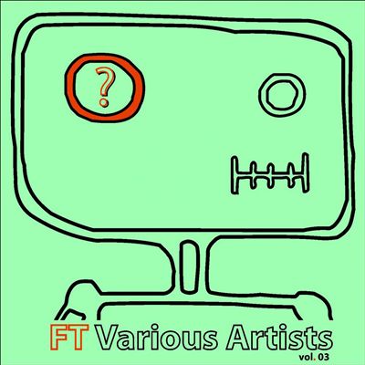 FT Various Artists, Vol. 3