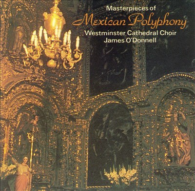 Masterpieces of Mexican Polyphony