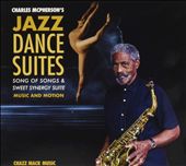 Charles McPherson's Jazz Dance Suites