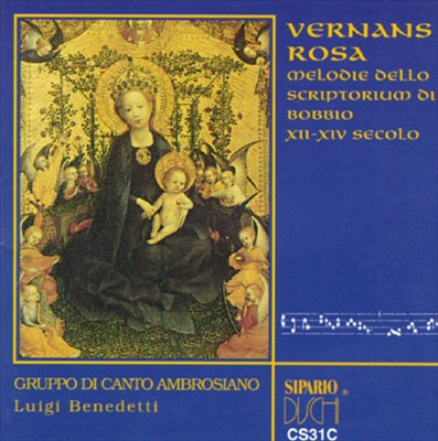 Veranans Rosa Melodie Dello Scriptorium Di Bobbio XII-XIV Secolo