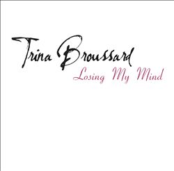descargar álbum Download Trina Broussard - Losing My Mind album
