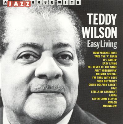 Jazz Hour with Teddy Wilson: Easy Living