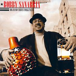 descargar álbum Bobby Sanabria - Big Band Urban Folktales