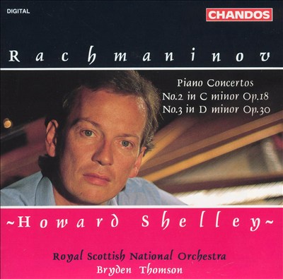 Rachmaninov: Piano Concertos No. 2 in C minor Op. 18 & No. 3 in D minor Op. 30