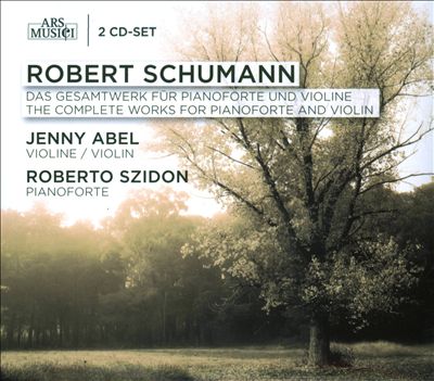Schumann: The Complete Works for Piano & Violin