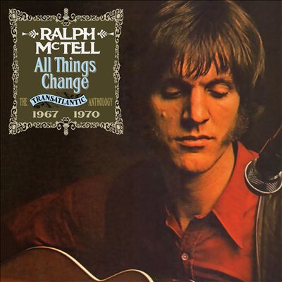 All Things Change: The Transatlantic Anthology 1967-1970