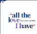 All The Love I Have: Songs of Andrew Lloyd Webber