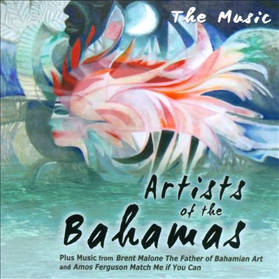 Artists Of The Bahamas: The Music