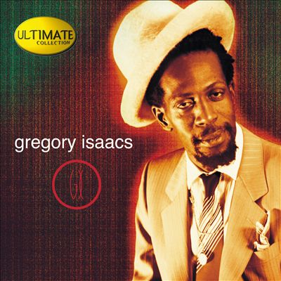 Ultimate Collection: Gregory Isaacs