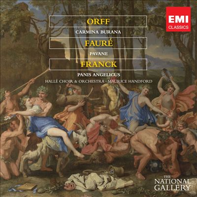 Orff: Carmina Burana; Fauré: Pavane; Franck: Panis Angelicus