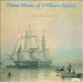 Piano Music of William Baines