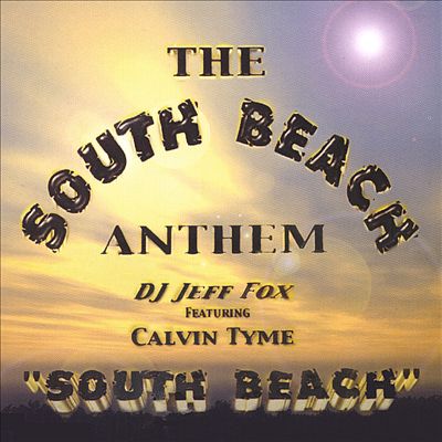 The South Beach Anthem