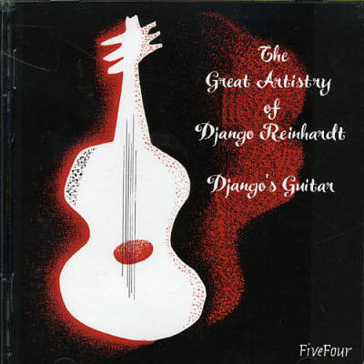 The Great Artistry of Django Reinhardt/Django's Guitar