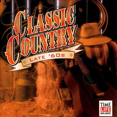 Classic Country: Late '60s