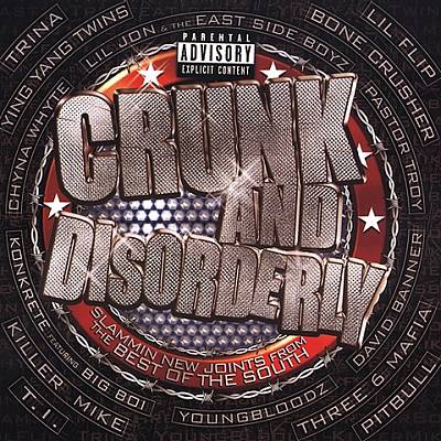 Crunk and Disorderly