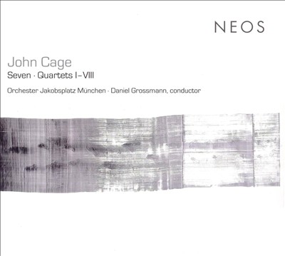 John Cage: Seven; Quartets I-VIII