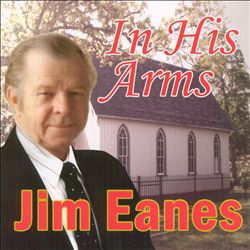 Album herunterladen Jim Eanes - In His Arms