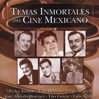 Los Inmortales del Cine Mexicano