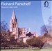 Richard Pantcheff: Choral and Organ Works