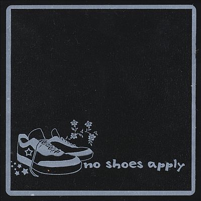 No Shoes Apply