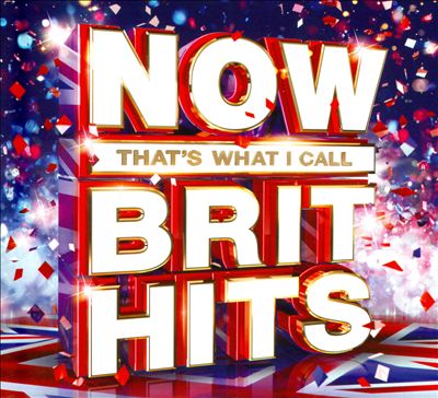 Now That's What I Call Brit Hits