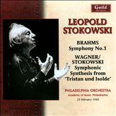Brahms: Symphony No. 1; Wagner/Stokowski: Symphonic Synthesis from Tristan and Isolde