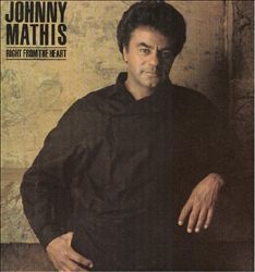 Album herunterladen Johnny Mathis - Right From The Heart
