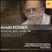 Arnold Rosner: Orchestral Music, Vol. 2