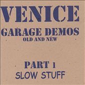 Garage Demos, Pt. 1: Slow Stuff
