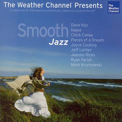 The Weather Channel Presents: Best Of Smooth Jazz