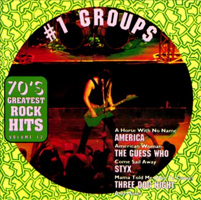 Seventies Greatest Rock Hits, Vol. 12: #1 Group