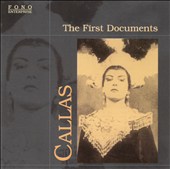 Callas: The First Documents